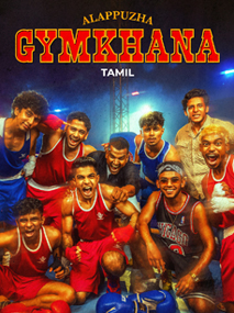 Alappuzha Gymkhana Tamil 4K